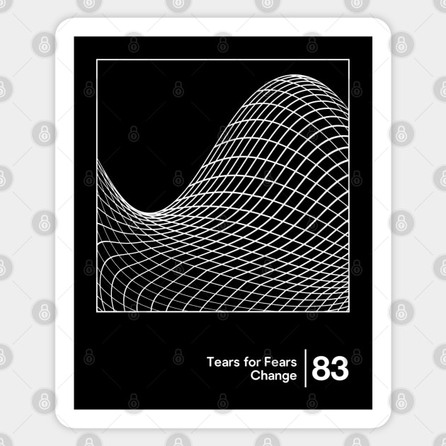 Tears For Fears - Minimalist Graphic Artwork Design Sticker by saudade